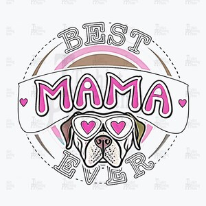 Best Mama Ever T-Shirt Design mit entzückender Hunde Illustration - Perfektes Geschenk für Hundemütter Mama Labrador Geschenke Labrador Dog Mom Cute Labrador