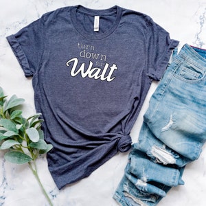 Turn Down for Walt shirt/ funny Walt Disney inspired shirt/ mom shirt/ girl shirt/ Disney trip shirt/ Disneyland outfit