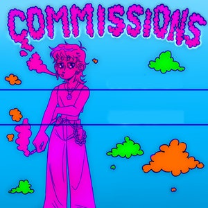 May include: A pink cartoon character with pink hair and a flower necklace is smoking a pink cigarette. The character is wearing pink pants and pink shoes with hearts on them. The background is blue with pink clouds and the word "COMMISSIONS" at the top.