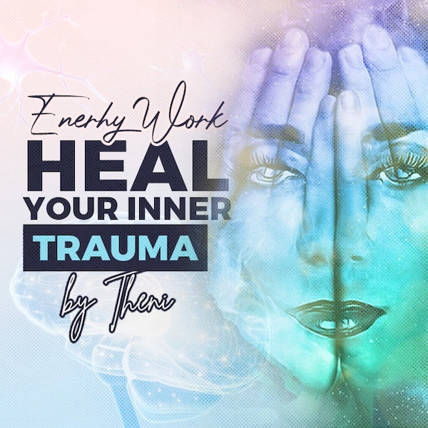 Heal Your Inner Trauma - Energy Work  - 1 DAY Delivery