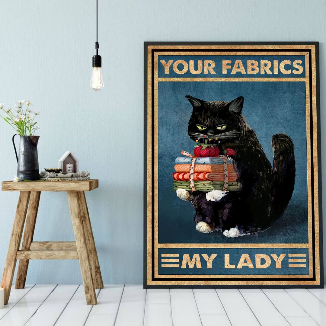 Cat Poster Your Fabrics My Lady Funny Black Cat Poster Etsy