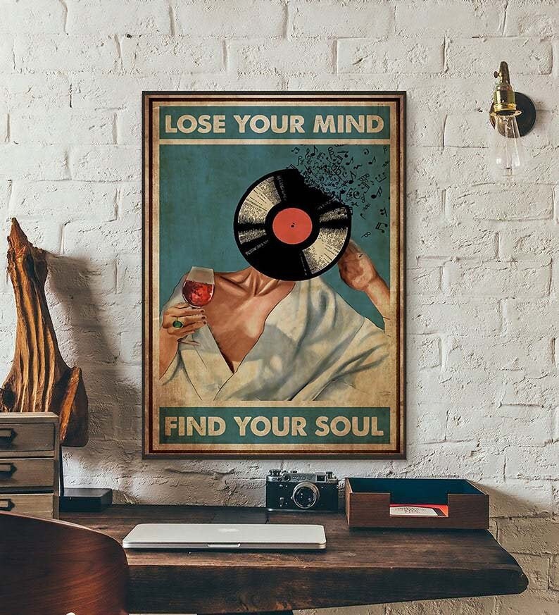 Music Poster Lose Your Mind Find Your Soul Poster Vinyl | Etsy