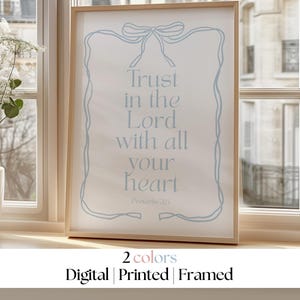 Proverbs 3 5 Wall Art Christian Wall Art Trendy Preppy Coquette Bible Verse Printable Framed Gift for her Quote Christian Girl Dorm College