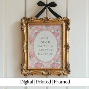 Pink Floral Nursery Art Quote Print: You&#39;ll Never Know Dear (Digital, Printed, or Framed)