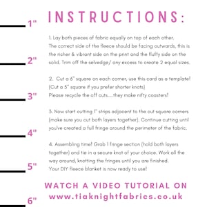 May include: Instructions for making a fleece blanket with fringe. The instructions include cutting squares, strips, and tying knots. The image also includes a website address: www.tiaknightfabrics.co.uk