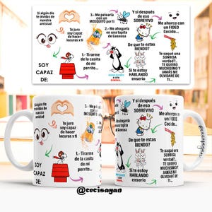 Puede incluir: Taza de cerámica blanca con un diseño colorido con personajes de dibujos animados y texto en español. El texto dice "Soy Capaz De" e incluye frases como "Me pelearía con un mosquito por ti" y "Te saqué una sonrisa verdad?"