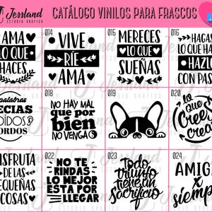 May include: A catalog of vinyl decals for jars, featuring various designs with inspirational quotes and images. The designs include phrases like "Love what you do," "Live, laugh, love," and a French Bulldog illustration. The text is in Spanish.