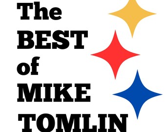 The Best of Mike Tomlin - Tomlinism quotes - 25 coloring pages