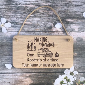 Personalised Hanging Sign - Making Memories one Roadtrip at a Time - Caravanning - Camping - Motorhomes