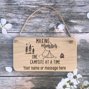 Personalised Hanging Sign - Making Memories one Campsite at a Time - Caravanning - Camping - Motorhomes