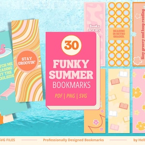 Op de afbeelding: Een verzameling van 30 "Funky Summer Bookmarks" in PDF-, PNG- en SVG-formaten. De bladwijzers hebben retro-ontwerpen met zinnen als "Stay Groovin'" en "Catch Me Reading by the Poolside". Het kleurenpalet omvat roze, oranje en blauwgroen.