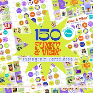 May include: A colorful graphic design featuring 150 Instagram templates with a retro 70s theme. The design includes a large yellow starburst with the text "150 Funky & Vibin' Instagram Templates" in a bold font. The background is a grid of colorful circles and squares with various designs and text.