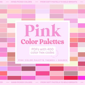 Może przedstawiać: Grafika z paletami kolorów różowych z różnymi odcieniami różu ułożonymi w siatkę. Tekst "Pink Color Palettes" jest wyśrodkowany, z "PDFs with 400 color hex codes" poniżej. Dodatkowy tekst zawiera "Pink Color Combos!" i "Hand-Picked Colors."