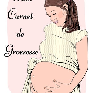Mon journal de grossesse: Carnet de grossesse à remplir - EN COULEURS - Carnet  de bord suivi de grossesse pour futures mamans en attendant bébé - Format  15,24 x 22,86cm - idée