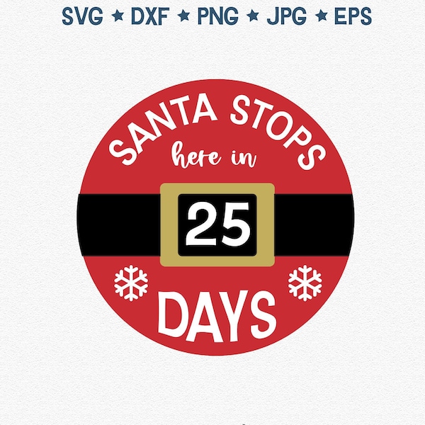 Christmas Countdown Ornament Svg, Days Until Santa Comes Sign Svg, Christmas Svg, Cut file for Cricut and Silhouette
