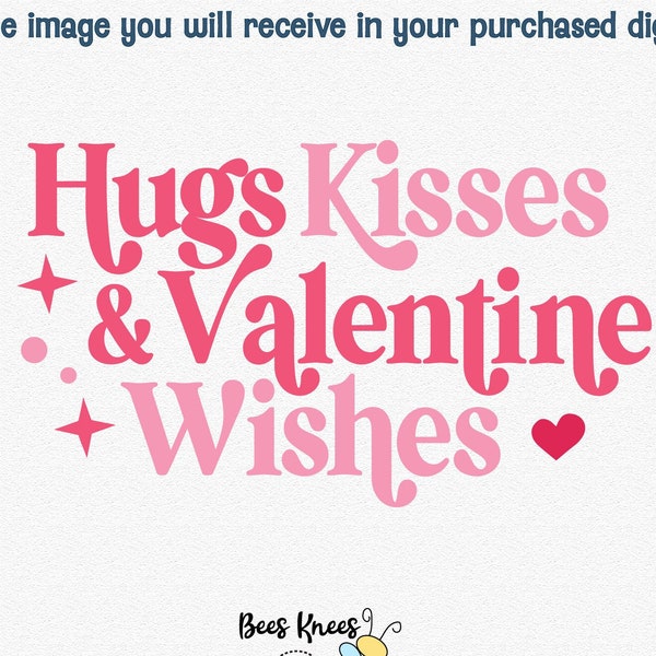 Hugs and Kisses and Valentine Wishes Svg, Valentine's Day Svg, Retro Modern SVG, Cut file for Cricut and Silhouette