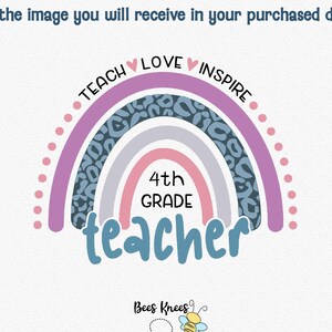 Leren liefde inspireren leraar Rainbow Svg, leraar waardering of eindejaarscadeau, vierde klas leraar cadeau, Cricut Cut bestand