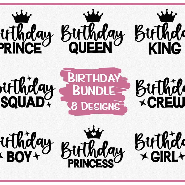 Birthday Bundle Svg, Birthday Queen Svg, Birthday Squad, Birthday Princess, Cricut Cut File