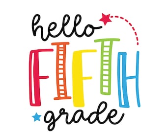 Hello Fifth Grade Svg, First Day of School Svg, 5th Grade Svg, Cricut and Silhouette Cut Files