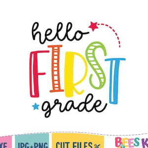 Hello First Grade Svg, First Day of School Svg, 1st Grade Svg, Cricut and Silhouette Cut Files