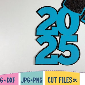 Graduación 2025 Svg, Decoraciones para fiesta de graduación Svg, Cartel de graduación de 2025, Archivo de corte para Cricut o Silhouette