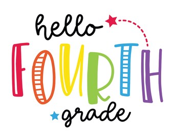 以下が含まれることがあります： 黒色の「hello fourth grade」というテキストを含むカラフルなグラフィックデザイン。 「fourth」という単語は、虹色で、その上に赤い星があります。