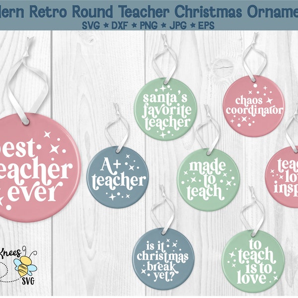 Round Teacher Christmas Ornament Bundle Svg, Teacher Holiday Gift, Modern Retro Christmas Ornament Svg, Cut file for Cricut and Silhouette