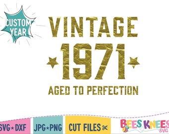 Vintage Birthday Svg, Customizable Year, Wine Bottle Decal Svg, Aged to Perfection SVG, Cricut and Silhouette Cut Files