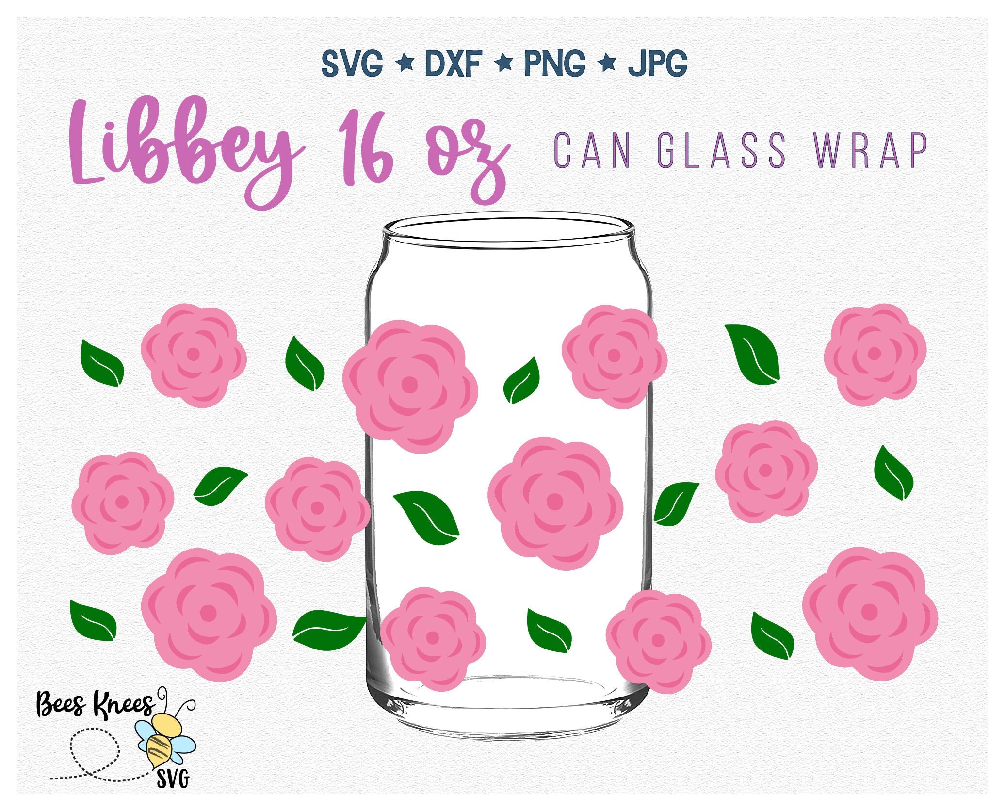 Rose Glass Wrap Svg, Libbey 16 Oz Wrap, Can Glass Wrap Svg, Libbey ...