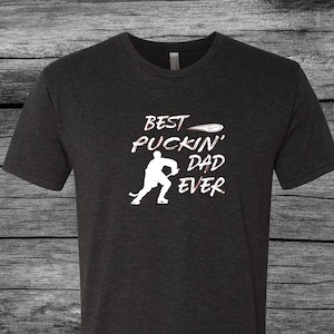 Best Puckin Dad Ever | Hockey Dad | Fathers Day | Gift Ideas