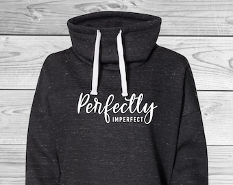 Perfectly Imperfect | Cozy Cowl Neck | Mom Life | Gift Ideas | Perfect Mom | Mom Sweatshirts | Ladies Sweatshirts
