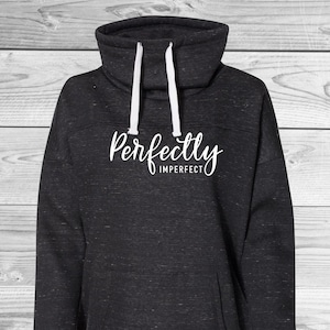 Perfectly Imperfect | Cozy Cowl Neck | Mom Life | Gift Ideas | Perfect Mom | Mom Sweatshirts | Ladies Sweatshirts