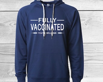 Fully Vaccinated Hoodie/Tee