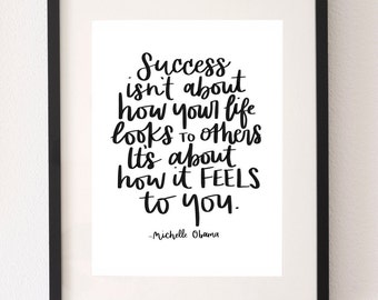 Citation de Michelle Obama / Citation de vie / Citation inspirante / Succès en disant / Art imprimable / Décor de bureau / Téléchargement numérique
