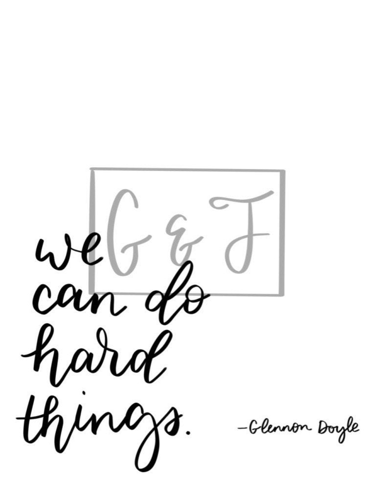 Glennon Doyle Quote / we Can Do Hard Things Quote / Inspirational Quote / Quote Gifts