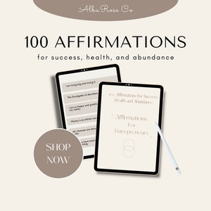 List of 100 Affirmations for success, abundance, and health.