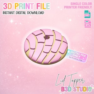 May include: A pink and yellow 3D-printed lid topper in the shape of a concha pastry. The image includes the text "3D PRINT FILE" and "INSTANT DIGITAL DOWNLOAD". Additional text reads "SINGLE COLOR PRINTER FRIENDLY" and "DIGITAL FILE ONLY, NO PHYSICAL ITEM".