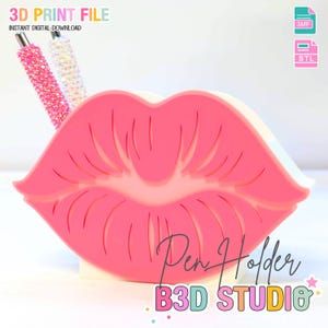 May include: A pink lip-shaped pen holder with the text "Pen Holder" and "B3D STUDIO". Two rhinestone-covered pens are in the holder. The text "3D PRINT FILE" and "INSTANT DIGITAL DOWNLOAD" are at the top.