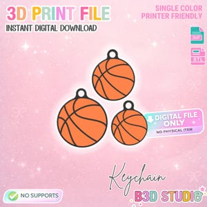 May include: Three orange basketball-shaped keychains with black outlines and a small loop at the top for attachment. The image includes text that reads "3D Print File," "Instant Digital Download," and "Digital File Only."