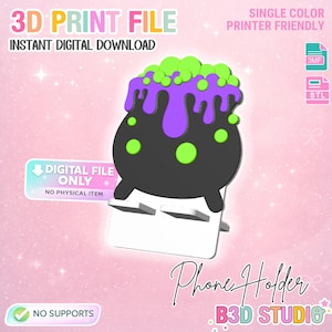 May include: A 3D print file for a phone holder shaped like a black cauldron with purple bubbling liquid and bright green bubbles. The digital download includes 3MF and STL files. Text reads 3D PRINT FILE, INSTANT DIGITAL DOWNLOAD, DIGITAL FILE ONLY, NO PHYSICAL ITEM, NO SUPPORTS, Phone Holder, and B3D STUDIO.
