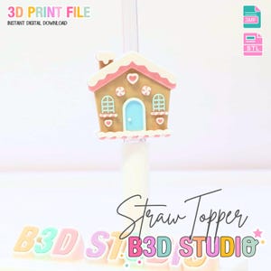 May include: A gingerbread house straw topper with a pink roof, white accents, and a light blue door. The text "3D PRINT FILE" and "INSTANT DIGITAL DOWNLOAD" are at the top. The words "Straw Topper" and "B3D STUDIO" are also visible.