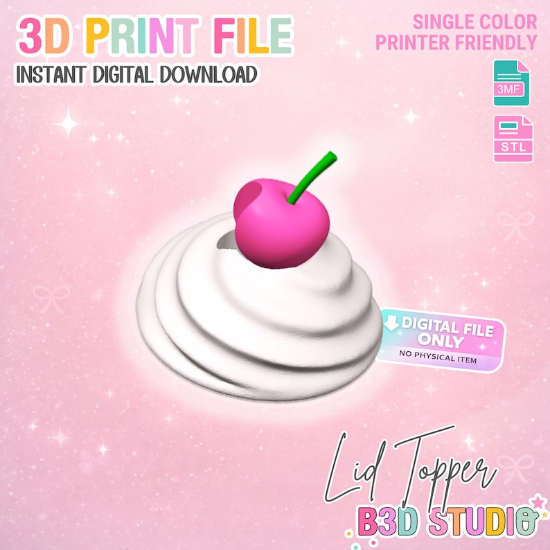 May include: A 3D-printed lid topper design featuring a swirl of white cream topped with a pink cherry with a green stem. The image includes text that reads "3D Print File" and "Instant Digital Download."