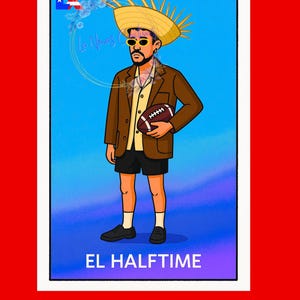 May include: Illustration of a person wearing a straw hat, sunglasses, brown jacket, and black shorts, holding a football. The image has a blue background and the text "EL HALFTIME" at the bottom. The image is framed in white and set against a red background.