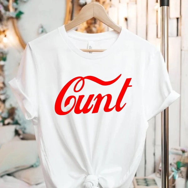 Cunt T shirt - Adult Humour - Aggressive - Coke - 2000s - Aesthetics - 90s - Retro