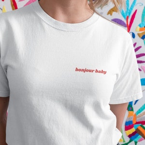 Bonjour Baby T-shirt: French Slogan, Cotton Tee