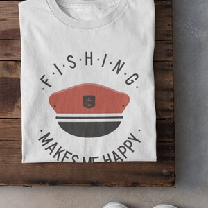 Fishing Makes Me Happy T shirt / Fishing T shirt / Fishing Life / Carp Life / Lake / Fishing Lures / Fishing Is Life Fisherman