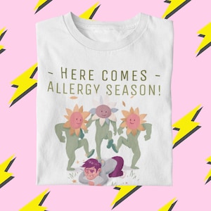 Camiseta de la temporada de alergias: Divertida camiseta con flores para la alergia