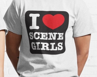 I Love Scene Girls T shirt | emo | y2k | 2000s | aesthetics | trash metal | rock
