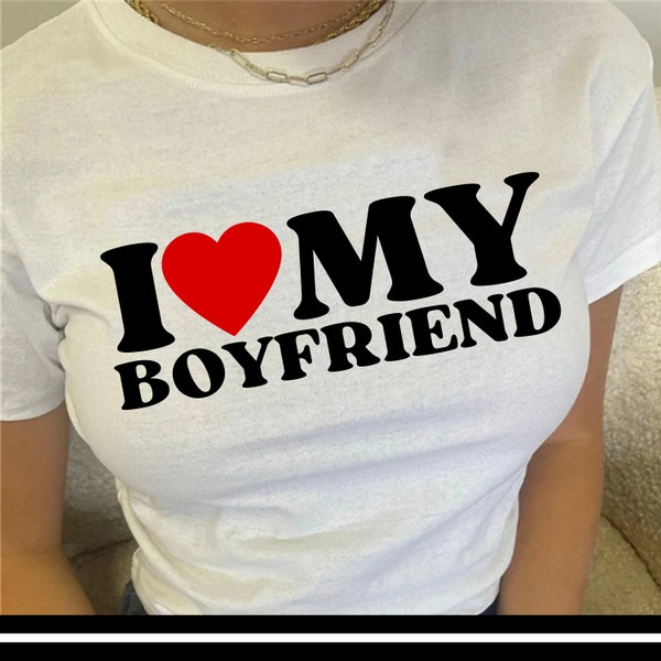 T-shirt I Love My Boyfriend - Amoureux - T-shirt Boyfriend - Amour - <3