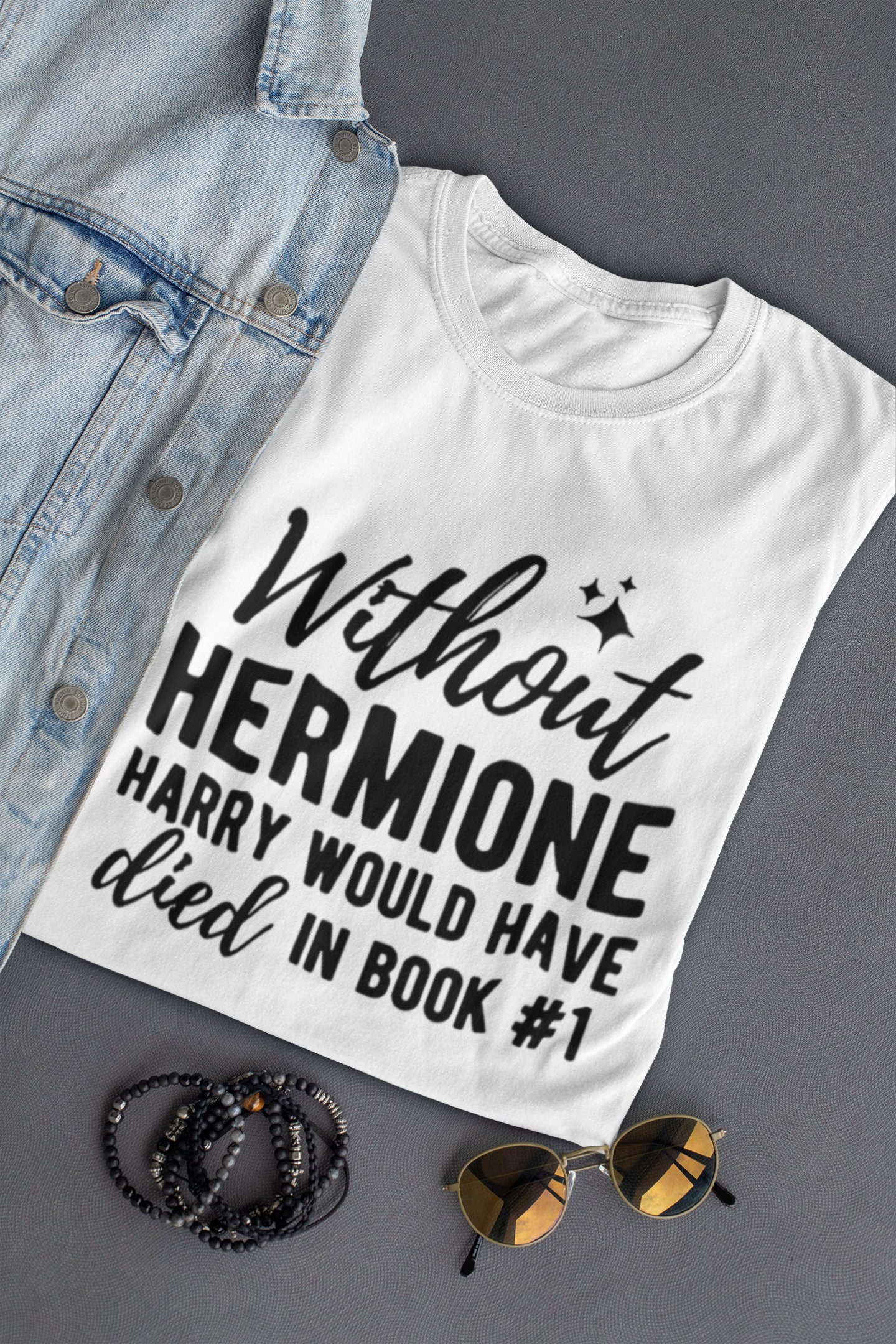 Without Hermione Harry Would Have Died in Book One T Shirt | Etsy